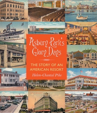 Asbury Park's Glory Days Asbury Park's Glory Days