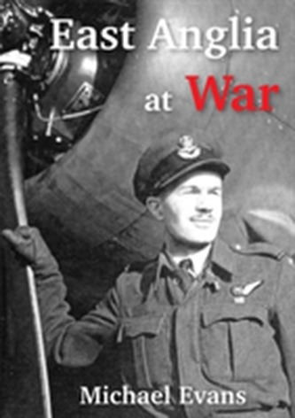 East Anglia at War
