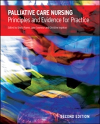 Palliative Care Nursing: Principles and Evidence for Practice