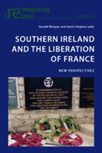 Southern Ireland and the Liberation of France Southern Ireland and the Liberation of France