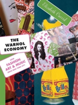 The Warhol Economy The Warhol Economy