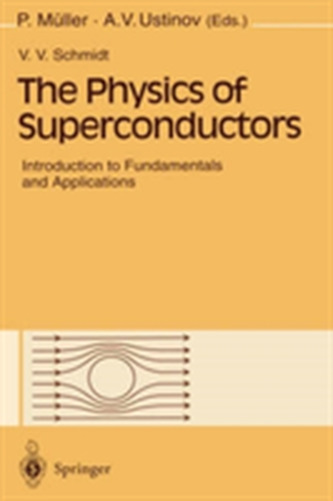 The Physics of Superconductors