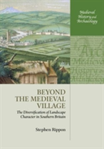 Beyond the Medieval Village Beyond the Medieval Village