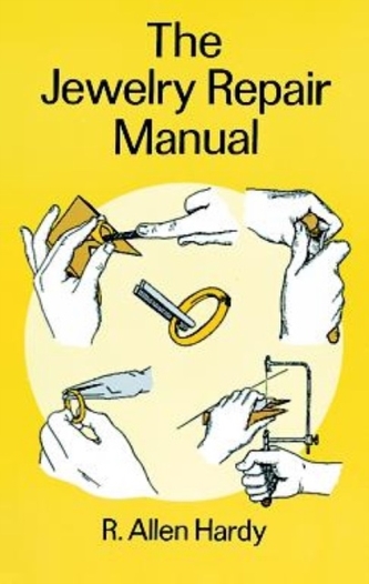 The Jewelry Repair Manual