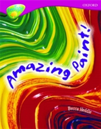 Oxford Reading Tree: Level 10: Treetops Non-Fiction: Amazing Paint
