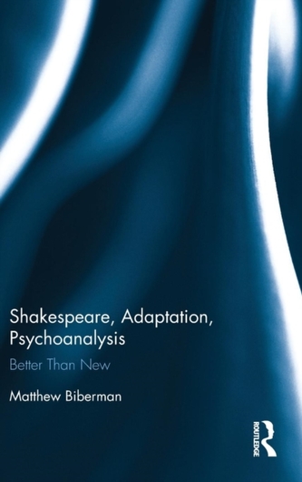Shakespeare, Adaptation, Psychoanalysis