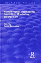 Human Rights: International Protection, Monitoring, Enforcement