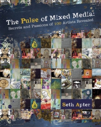 The Pulse of Mixed Media The Pulse of Mixed Media