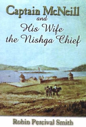 Captain McNeil and His Wife the Nishga Chief