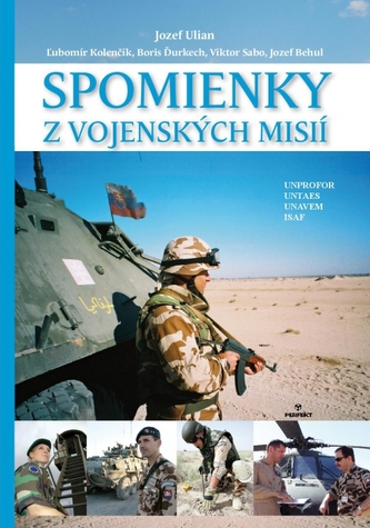 Spomienky z vojenských misií Spomienky z vojenských misií