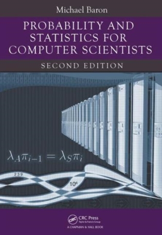 Probability and Statistics for Computer Scientists, Second Edition