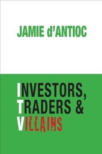 Investors, Traders and Villains