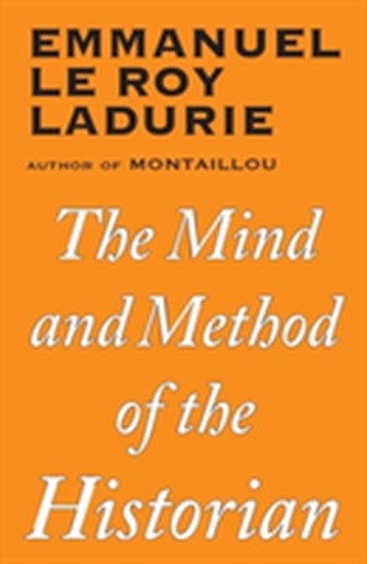 Mind and Method of the Historian