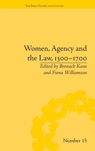 Women, Agency and the Law, 1300-1700