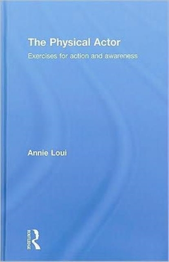 The Physical Actor The Physical Actor
