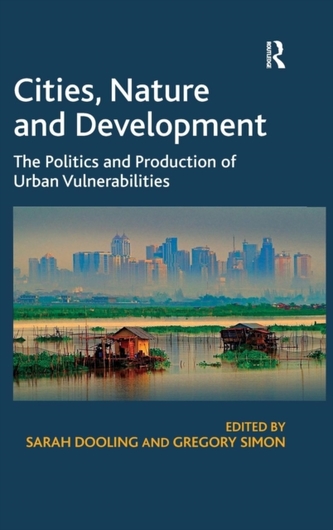 Cities, Nature and Development Cities, Nature and Development