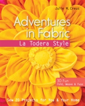 Adventures in Fabric - La Todera Style Adventures in Fabric - La Todera Style