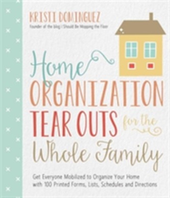 Home Organization Tear Outs for the Whole Family