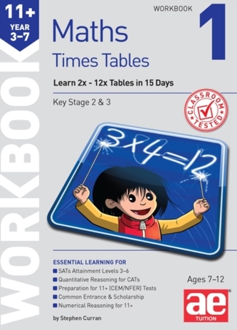 11+ Times Tables Workbook 1 11+ Times Tables Workbook 1
