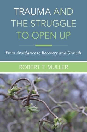 Trauma and the Struggle to Open Up