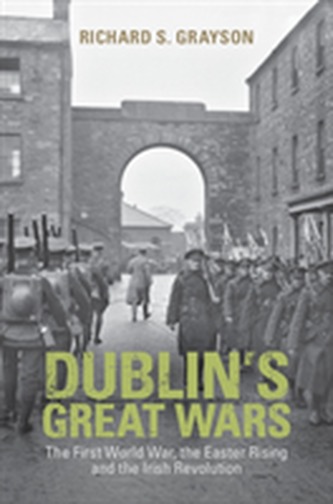 Dublin's Great Wars