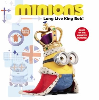 MINIONS LONG LIVE KING BOB