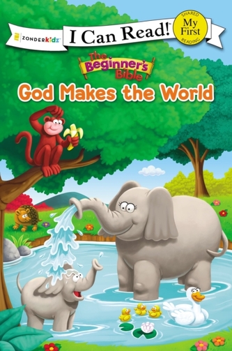 The Beginner's Bible God Makes the World