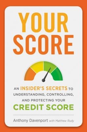 YOUR SCORE AN INSIDERS SECRETS TO UNDERS