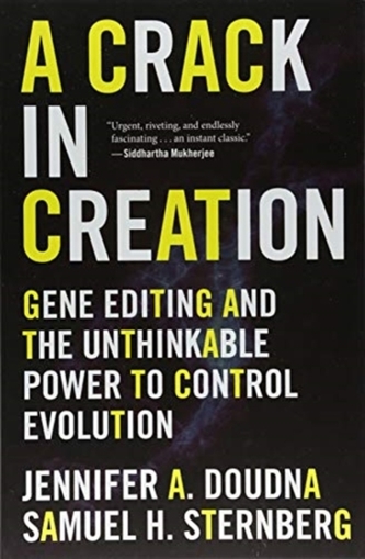 CRACK IN CREATION GENE EDITING & THE UNT