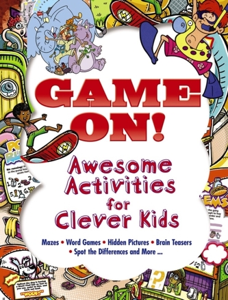 Game On! Awesome Activities for Clever Kids
