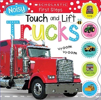Noisy Touch and Lift Trucks (Scholastic Early Learners)