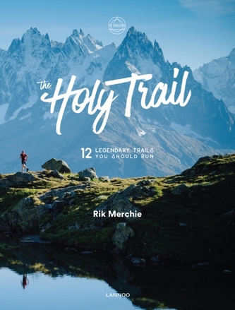 The Holy Trail The Holy Trail
