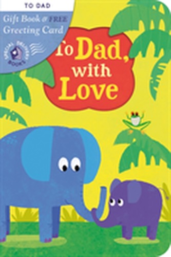 To Dad, with Love To Dad, with Love