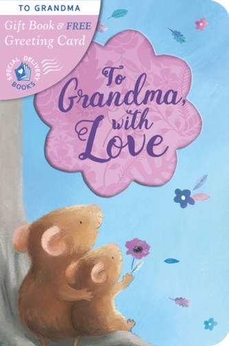 To Grandma, with Love To Grandma, with Love