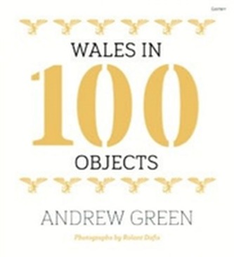 Wales in 100 Objects