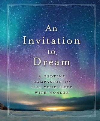 Invitation to Dream Invitation to Dream