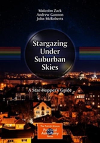 Stargazing Under Suburban Skies Stargazing Under Suburban Skies