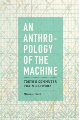 An Anthropology of the Machine