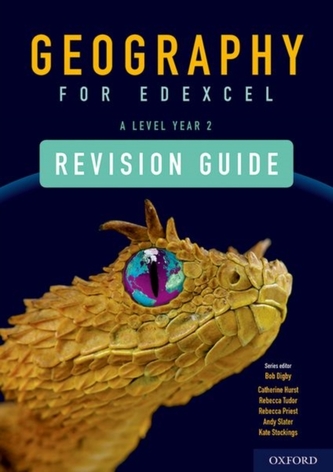 Geography for Edexcel A Level Year 2 Revision Guide Geography for Edexcel A Level Year 2 Revision Guide