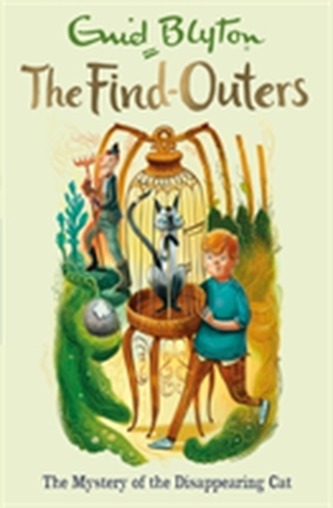 The Find-Outers: The Mystery of the Disappearing Cat