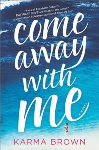 COME AWAY WITH ME