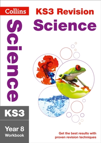 KS3 Science Year 8 Workbook KS3 Science Year 8 Workbook