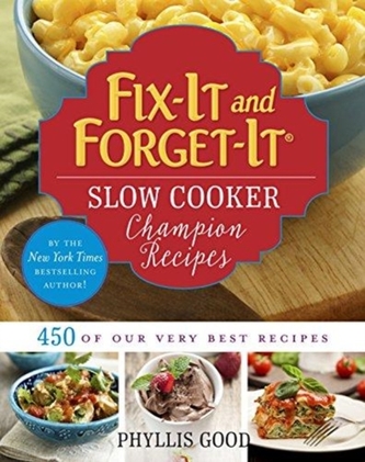 Fix-It and Forget-It Slow Cooker Champion Recipes Fix-It and Forget-It Slow Cooker Champion Recipes