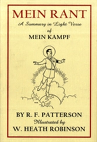Mein Rant - A Summary in Light Verse of 'Mein Kampf'