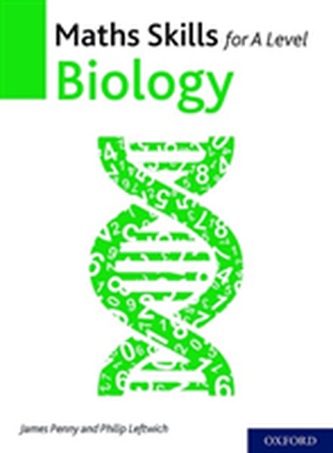 Maths Skills for A Level Biology Second Edition
