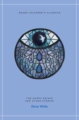 The Happy Prince and Other Stories