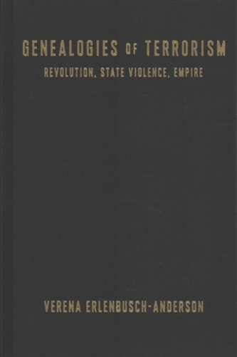 Genealogies of Terrorism