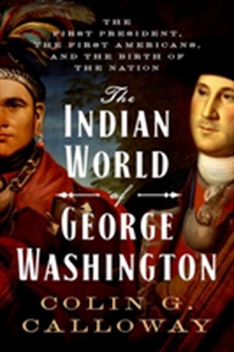 The Indian World of George Washington