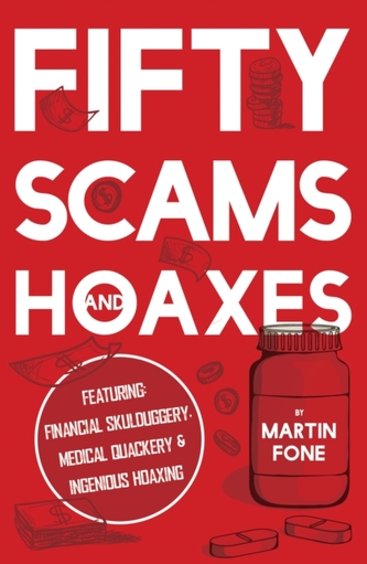 Fifty Scams and Hoaxes Fifty Scams and Hoaxes