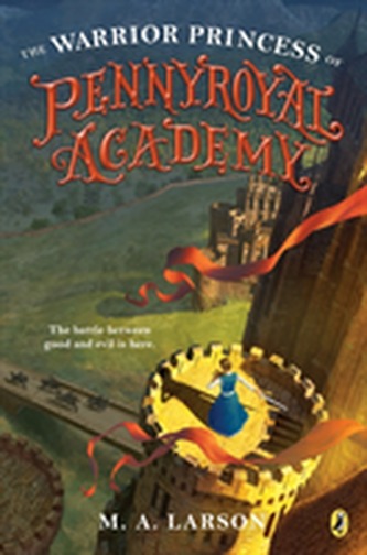 The Warrior Princess Of Pennyroyal Academy